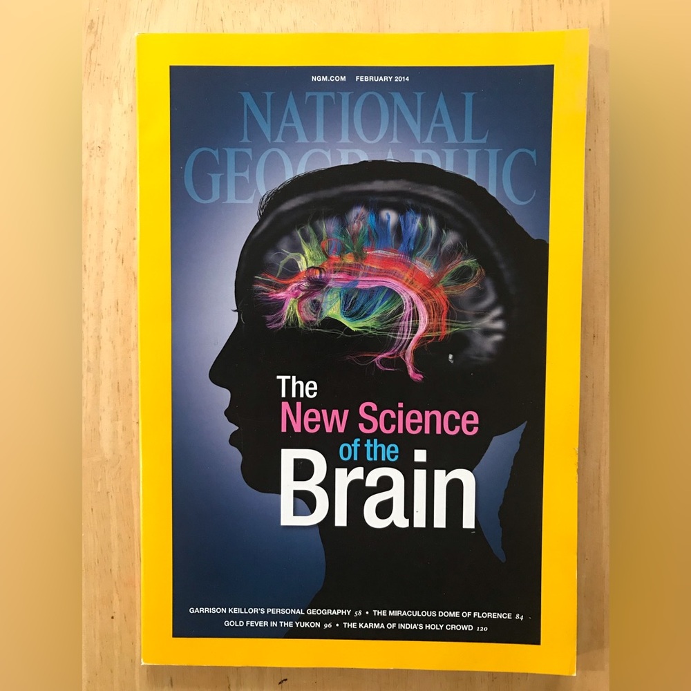 National Geographic Magazine February 2014 The New Science Of The Brain Issue